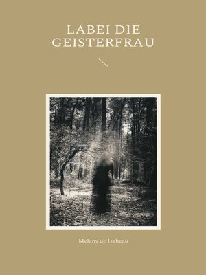 cover image of Labei die Geisterfrau